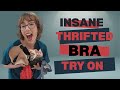 Insane Thrifted Bra Try On Haul