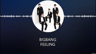 BIGBANG - FEELING [HAN+ROM+ENG] LYRICS