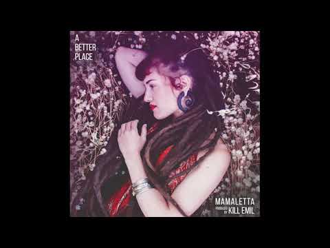 Mamaletta + Kill Emil - A Better Place ( Full Album )