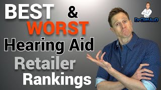 Hearing Aid RETAILER Rankings | Consumer Reports Best and Worst of 202