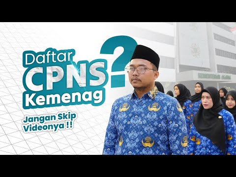 Daftar CPNS Kemenag? Pahami Dulu Aturan Sebelum Mendaftar