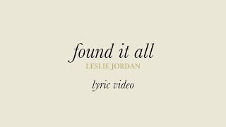 Found It All by Leslie Jordan