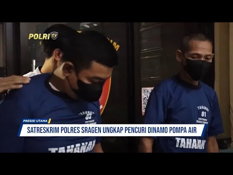 SATRESKRIM POLRES SRAGEN UNGKAP PENCURI DINAMO POMPA AIR