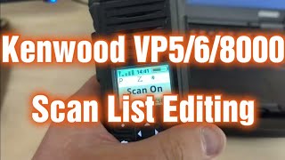 Scan List Editing on the Kenwood VP5/6/8000