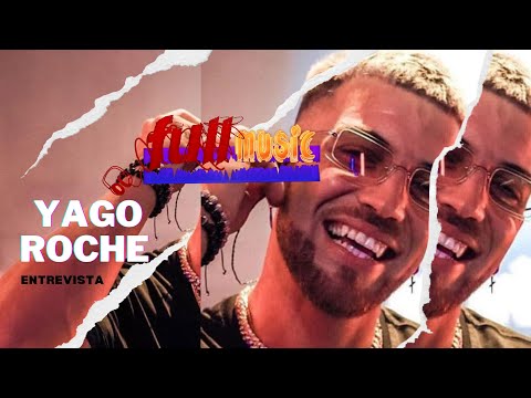 ENTREVISTA A YAGO ROCHE/ FULL MUSIC