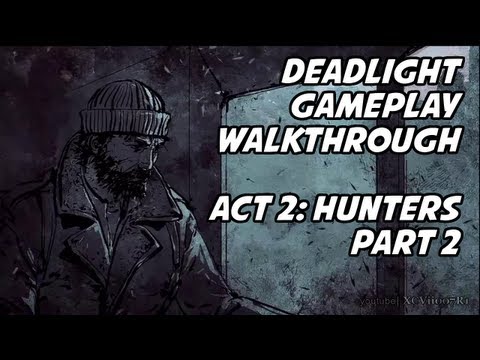 Deadlight - Gameplay Walkthrough - Act 2: Hunters (Part 2 of 2)  (100%, No Deaths)