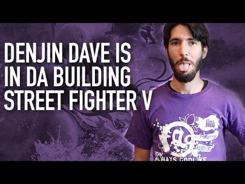 Denjin Dave is in da building - Street Fighter V
