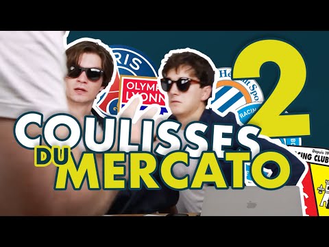 [ÉPISODE 2] LES COULISSES DU MERCATO