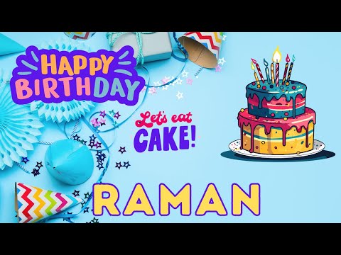 Birthday Raman, Happy Birthday, Birthday Celebration, Birthday Song, Birthday Wishes