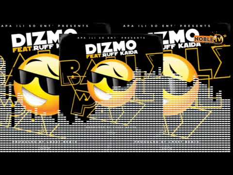 Dizmo ft Ruff Kaida - Bally will pay - Prod-By Cassy Beats.