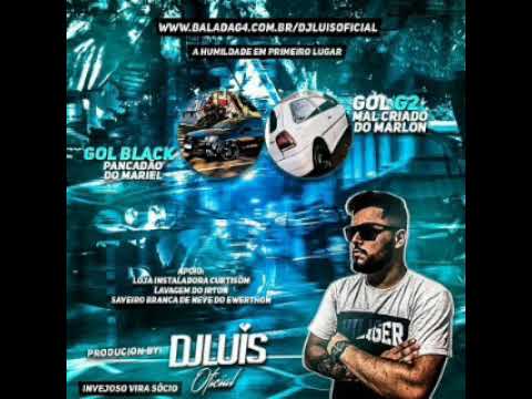 GOL BLACK PANCADÃO & GOL G2 MAL CRIADO - DJ LUÍS OFICIAL