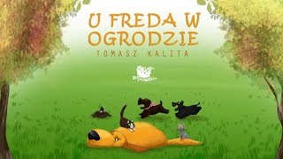 U FREDA W OGRODZIE cała bajka – Bajkowisko.pl – słuchowisko dla dzieci (audiobook)