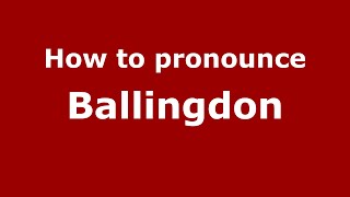 How to pronounce Ballingdon