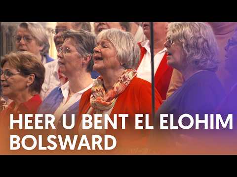 Heer U bent El Elohim - Nederland Zingt