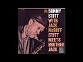 Sonny Stitt & Jack McDuff -  Stitt Meets Brother Jack ( Full Album )