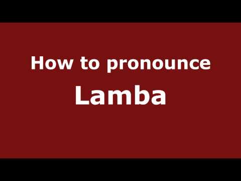 How to pronounce Lamba