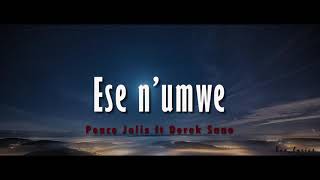 Peace Jolis - Ese n'umwe ft Derek Sano (lyrics and English translations)