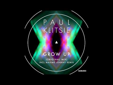 Paul Klitsie - Grow up (Maxime Johnny Remix)