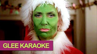 You&#39;re A Mean One, Mr. Grinch - Glee Karaoke Version