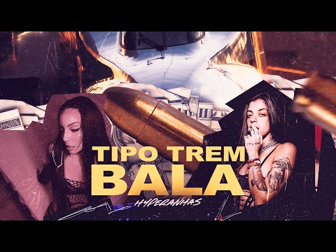 Hyperanhas - Tipo Trem Bala (Prod. Caio Passos) Clipe Oficial