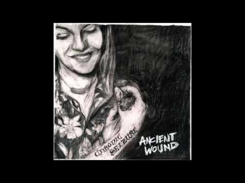 Chronic Seizure - Ancient Wound (Full Album)