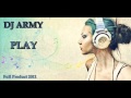 Dj Army - PLay mp3
