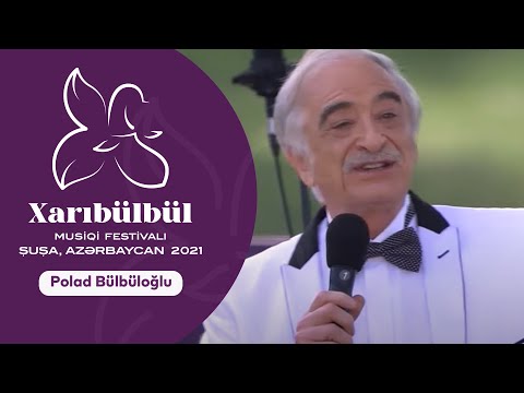 "Xarıbülbül" Musiqi Festivalı: Polad Bülbüloğlu - Gəl Ey Səhər