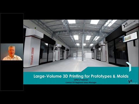Webinar [Recorded]: Large-Volume 3D Printing for Prototypes & Molds