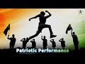 Republic Day Dance Performance 26 January Performance Dance Performance New Patriotic Mashup
