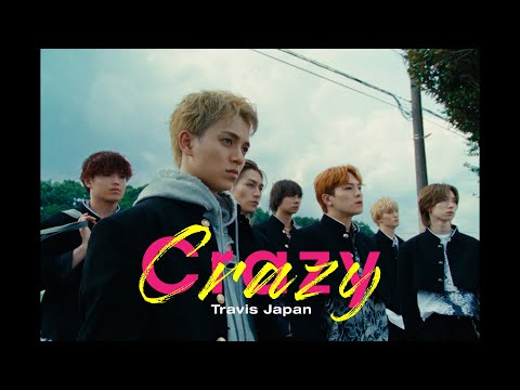 Travis Japan - Crazy Crazy