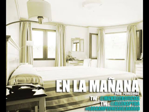 En La Mañana - Allen Spyda Ft Mc Killer