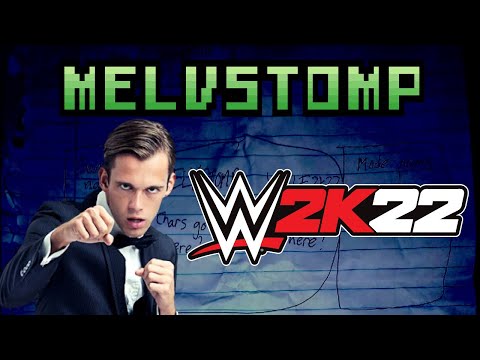 Melvstomp #1 - WWE2K22