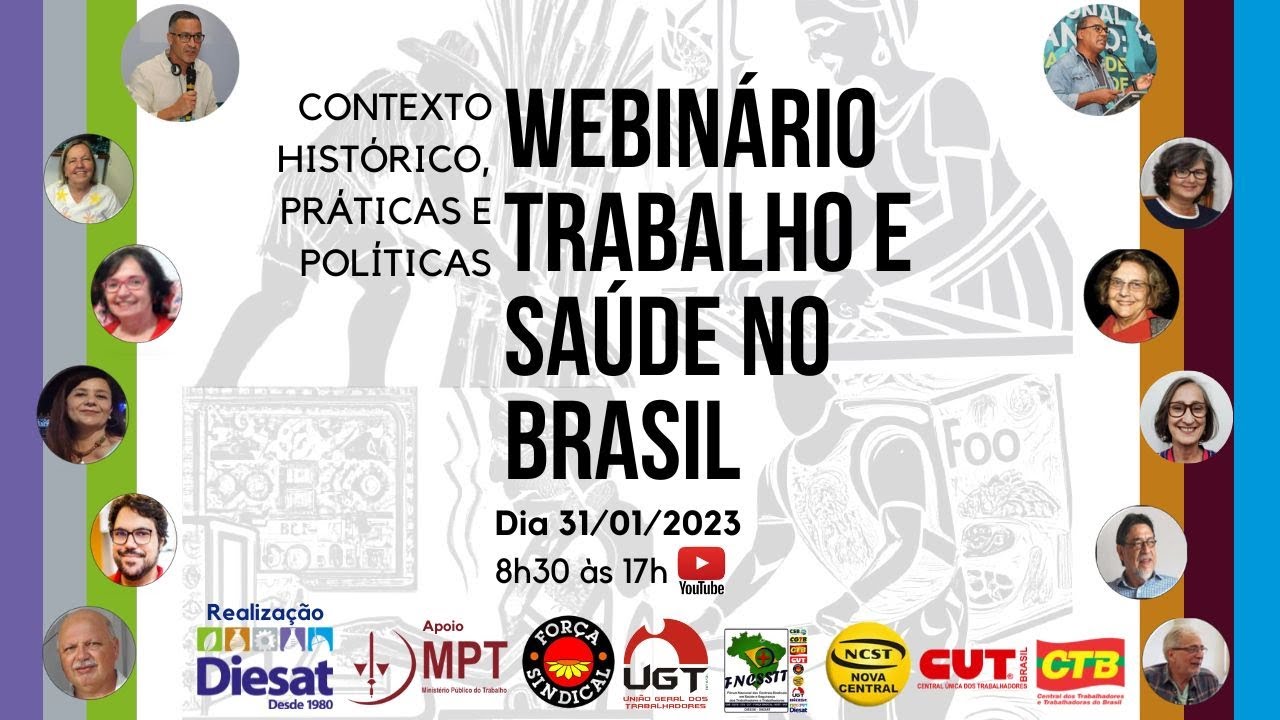 Reunião Webinário - tarde - Trabalho e Saúde no Brasil: Contexto histórico, práticas e políticas