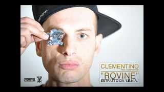 CLEMENTINO FEAT. ZAGO &amp; MAMA MARJAS / ROVINE (FOR HONIRO.IT FEAT COMPETITION)