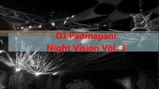 Night Vision Vol. 3 mixed by DJ Padmapani ( DigitalFrequenz- Records )