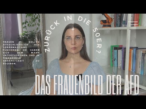 Das ✨unfassbare✨ Frauen- & Familienbild der AfD