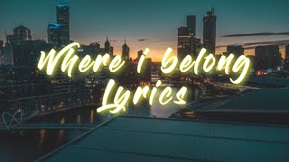 Where I Belong - Simple Plan &amp; State Champs Ft. We The Kings | Lyrics