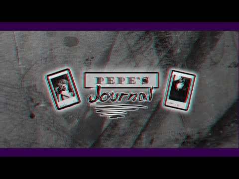 PEPE'S JOURNAL- TRAILER!!!!