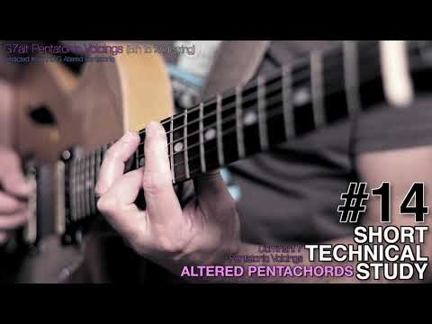 Short Technical Study #14 (Altered Pentachords) Dominant 7 Pentatonic Voicings