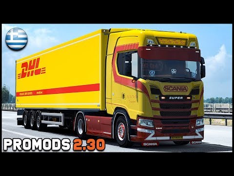 ETS2 Promods 2.30 | Greece | Ioannina - Thessaloniki | Scania S520 V8 | Euro Truck Simulator 2