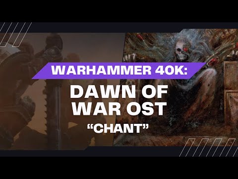 Warhammer 40K: Dawn of War - Chant (Orchestral Arrangement)