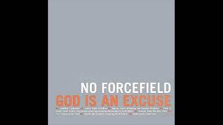 No Forcefield - God Is An Excuse (2001)