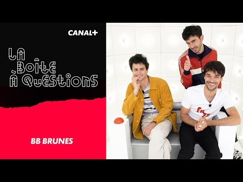 La Boîte à Questions de BB Brunes – 05/09/2019