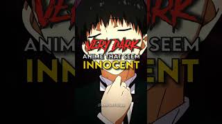 Very Dark Anime That Seem Innocent #shorts #anime