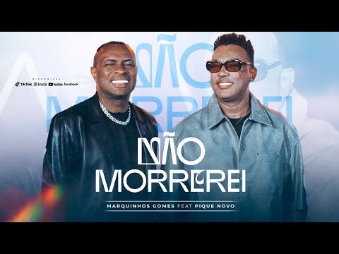 Marquinhos Gomes ft.  @PiqueNovo    - Não Morrerei (Videoclipe Oficial)