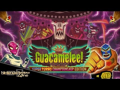 Guacamelee! Super Turbo Championship Edition Review! - Nintendo Review Zone!