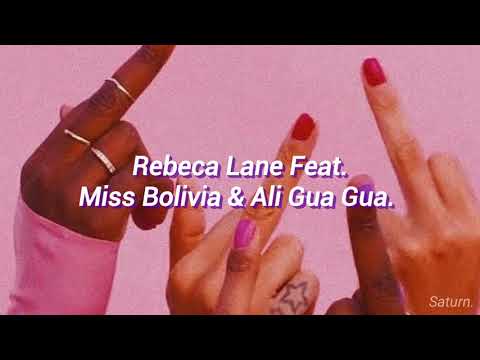 Libre, Atrevida Y Loca ~ Rebeca Lane Feat. Miss Bolivia & Ali Gua Gua [Letra]