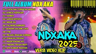 Download lagu NDX AKA FULL ALBUM VIRAL 2025 | CINTA TAK TERBATAS WAKTU, KIMCIL KEPOLEN, NEMEN mp3