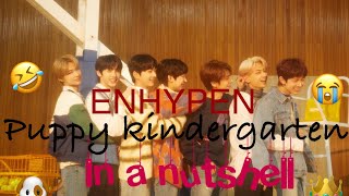 Download lagu ENHYPEN puppy kindergarten in a nutshell mp3 Download lagu ENHYPEN puppy kindergarten in a nutshell mp3