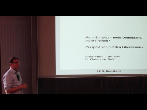 LHG-BW: "Mehr Schweiz – mehr Demokratie, mehr Freiheit?" – Referent: Dr. C. Gohl